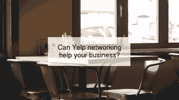 can yelp networking help?