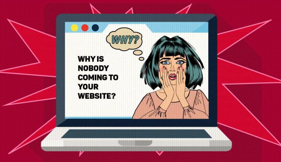 Why is nobody coming to your website?