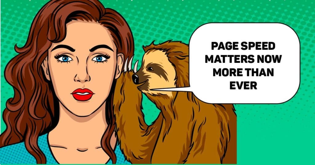 Page speed matters now more than ever