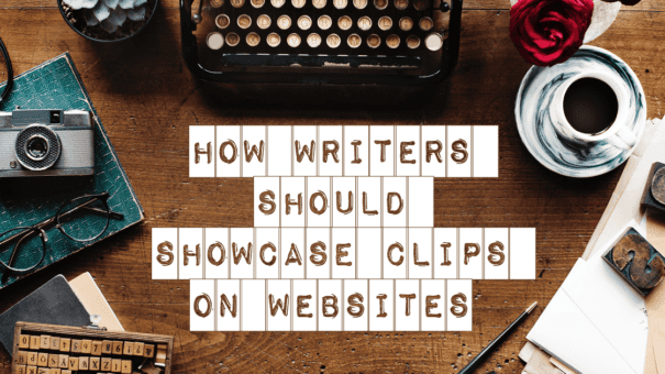 How Writer's should showcase their clips on their website